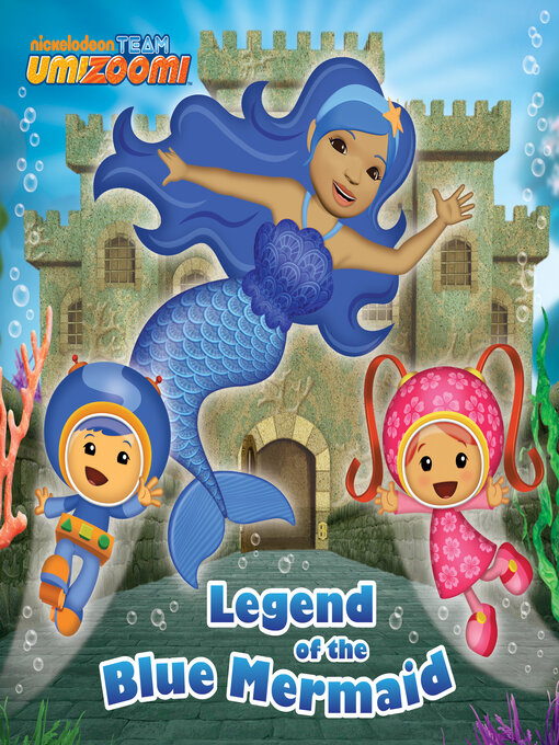 Title details for Legend of the Blue Mermaid by Nickelodeon Publishing - Available